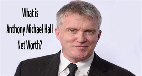 anthony michael hall net worth|anthony hall net worth 2021.